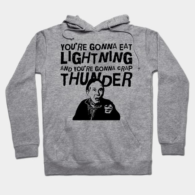 Eat Lightning & Crap Thunder Hoodie by Doc Multiverse Designs